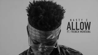 NastyC  Allow Ft French Montana Official Audio [upl. by Euqinad]