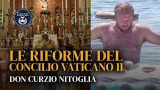 Le riforme del Concilio Vaticano II  Don Curzio Nitoglia [upl. by Yrred]