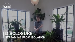 Disclosure  Boiler Room Streaming From Isolation  13 [upl. by Kironde]