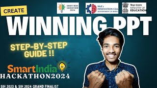 How to Create a Winning PPT for Smart India Hackathon 2024  Tips and Tricks for Winning PPT🔥 [upl. by Firmin]