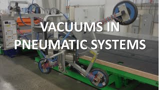 Vacuums in Pneumatic Systems Part 2 of 2 [upl. by Cordle]