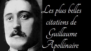 Les plus belles citations de Guillaume Apollinaire [upl. by Ulphia]