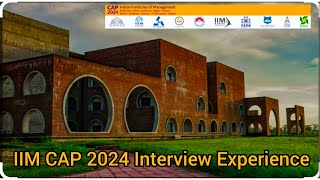 IIM CAP 2024 Interview Experience  Actual Questions Asked cat mba iim iimkashipur motivation [upl. by Hammer]