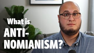 What is ANTINOMIANISM [upl. by Zusman]