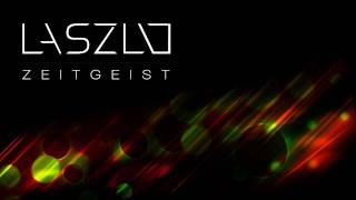 Laszlo  Zeitgeist Lydian Label [upl. by Monti8]