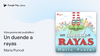 Un duende a rayas de María Puncel · Vista previa del audiolibro [upl. by Warwick]