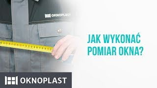 Jak wykonać pomiar okna  Oknoplast [upl. by Centonze]