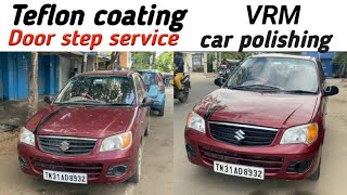 Teflon coating to my car  alto k10 Teflon coating  Teflon coating at door step service [upl. by Andonis]