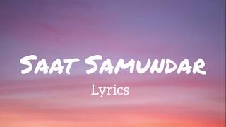 Lyrics Saat Samundar Paar सात समुन्दर पार [upl. by Ellehsar]