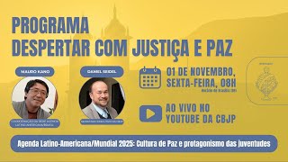 176ºDespertar com JePAgenda LatinoAmericanaMundial 2025Cultura de Paz protagonismo das juventudes [upl. by Ardisi533]