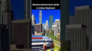 Massive Downtown Build In Cities Skylines shorts citiesskylines ps5 [upl. by Nil]