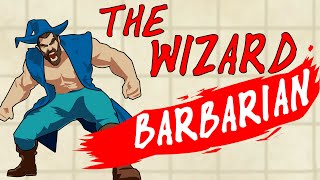 The Wizard Barbarian MULTICLASS in DnD [upl. by Soloman]