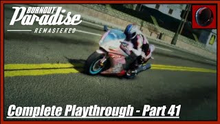 Burnout Paradise Remastered Complete Playthrough  Part 41 Bikes 1 [upl. by Eciruam707]