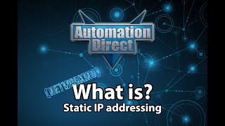 What is Static IP Addressing  From AutomationDirect [upl. by Hehre808]