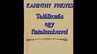 Karinthy Frigyes  A lift feljebb megy  hangoskönyv [upl. by Giovanna568]