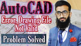 HOW TO SOLVE AUTOCAD ERROR DRAWING FILE NOT VALID [upl. by Enelez393]