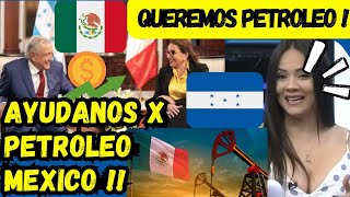 HONDUREÑOS RUEGAN PETROLEO A MEXICO  PIDEN AYUDA PARA TENER PETROLEO YQUIEREN QUE LES ENSEÑEN [upl. by Aras]