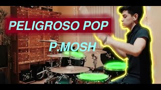 Plastilina Mosh  PELIGROSO POP Drum Cover  Mike Villarreal [upl. by Cronin581]