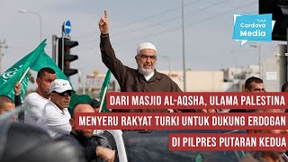 Ulama Palestina quotDahulu Sekarang dan Sampai Seterusnya Turki adalah Harapan Kamiquot [upl. by Demahum]