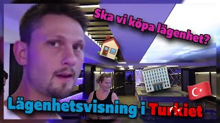 Vlogg 47  Lägenhetsvisning i Turkiet [upl. by Aleafar466]