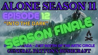 ALONE SEASON 11  SEASON FINALE  EPISODE 12 quotINTO THE DARKquot [upl. by Onivla]