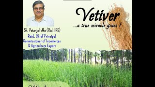 VeTiVer A Thin Green Line against Erosion with Sh Patanjali Jha Vetiver Roots Reduce Erosion [upl. by Augustine]