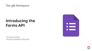 Introducing the Google Forms API [upl. by Kellyn]