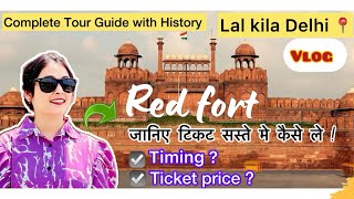 Red fort delhi  lal kila delhi  Red fort delhi tour  complete tour guide with history of lal kila [upl. by Gefen]