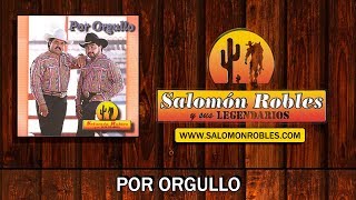 Salomón Robles y sus Legendarios  Por Orgullo [upl. by Myrah]