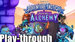 Adventure Tactics Adventures in Alchemy PlayThrough [upl. by Pengelly]