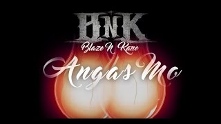 Blaze N Kane  Angas Mo Official Lyric Video [upl. by Alleira951]