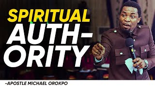 HOW TO START MANIFESTING THE SPIRITUAL AUTHORITY IN YOU  APOSTLE MICHAEL OROKPO [upl. by Dinsmore580]