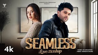 Seamless Love Mashup 2024  Guru Randhawa  Ft Dj Ari Nation New Song 2024 VENKATS MUSIC 2024 [upl. by Aeriel]