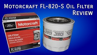 Motorcraft FL820S Oil Filter Review [upl. by Tewell]