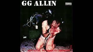 GG Allin  AntiSocial Personality Disorder Live Full Album  Remastered [upl. by Inaffets534]