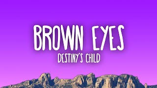 Destinys Child  Brown Eyes [upl. by Assilana]