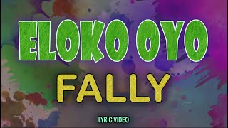 FALLY IPUPA  ELOKO OYO English Lyrics Video [upl. by Haas793]