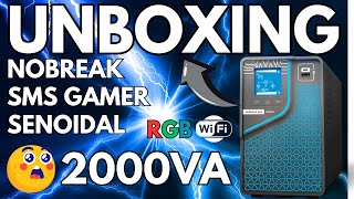 Nobreak SMS Gamer RGB  2000VA  Senoidal WiFi Entrada e Saída Bivolt  Unboxing sem comentários [upl. by Anthe]