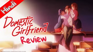 Domestic Girlfriend Review in Hindi  Domestic na Kanojo  By Animex TV [upl. by Willetta]