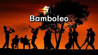 Bamboleo   Bb 🎷 [upl. by Wira]