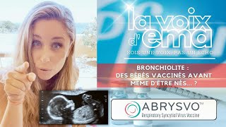 La Voix dEma 51  Bronchiolite  des bébés vaccinés avant même dêtre nés [upl. by Call]