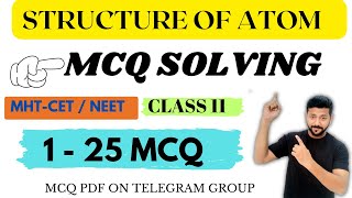 Structure of Atom  Class 11  Atomic Structure  MHT CET  NEET  MCQ SOLVING  Yogi Sir [upl. by Sillaw985]