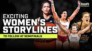 Exciting Women’s Storylines to Follow at the CrossFit Semifinals [upl. by Salina515]