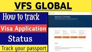 How to track vfs global visa application status online  how to track your passport [upl. by Eirrab]