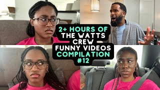 2 Hours Of The Watts Crew Funny Videos  Best Of The Watts Crew Compilation 12 [upl. by Spiegleman]