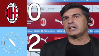 MILANNAPOLI 02 FONSECA COLPA MIA MA SONO FIDUCIOSO ASSENZE HANNO PESATO NAPOLI CHIUSO [upl. by Deana]