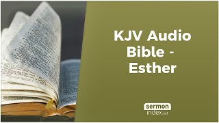 KJV Audio Bible  Esther [upl. by Tsenrae]