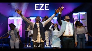 EZE  Dare David Ft Osby Berry Official Video [upl. by Nob904]