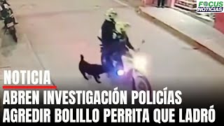 Abren INVESTIGACIÓN a 2 POLICÍAS por G0LP3AR a PERRITA con BOLILLO porque les LADRÓ FocusNotici [upl. by Mona]