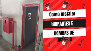 Como instalar hidrantes e bombas de incêndio [upl. by Azar362]